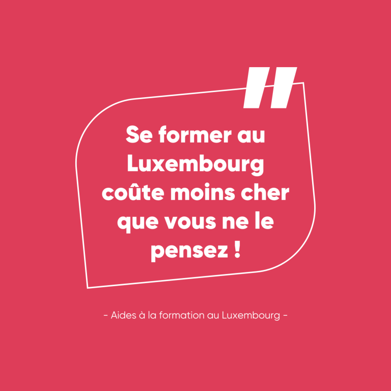Lire la suite à propos de l’article Aides à la formation au Luxembourg